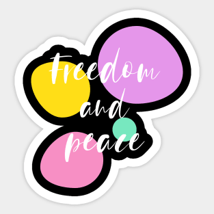 Freedom And Peace Sticker